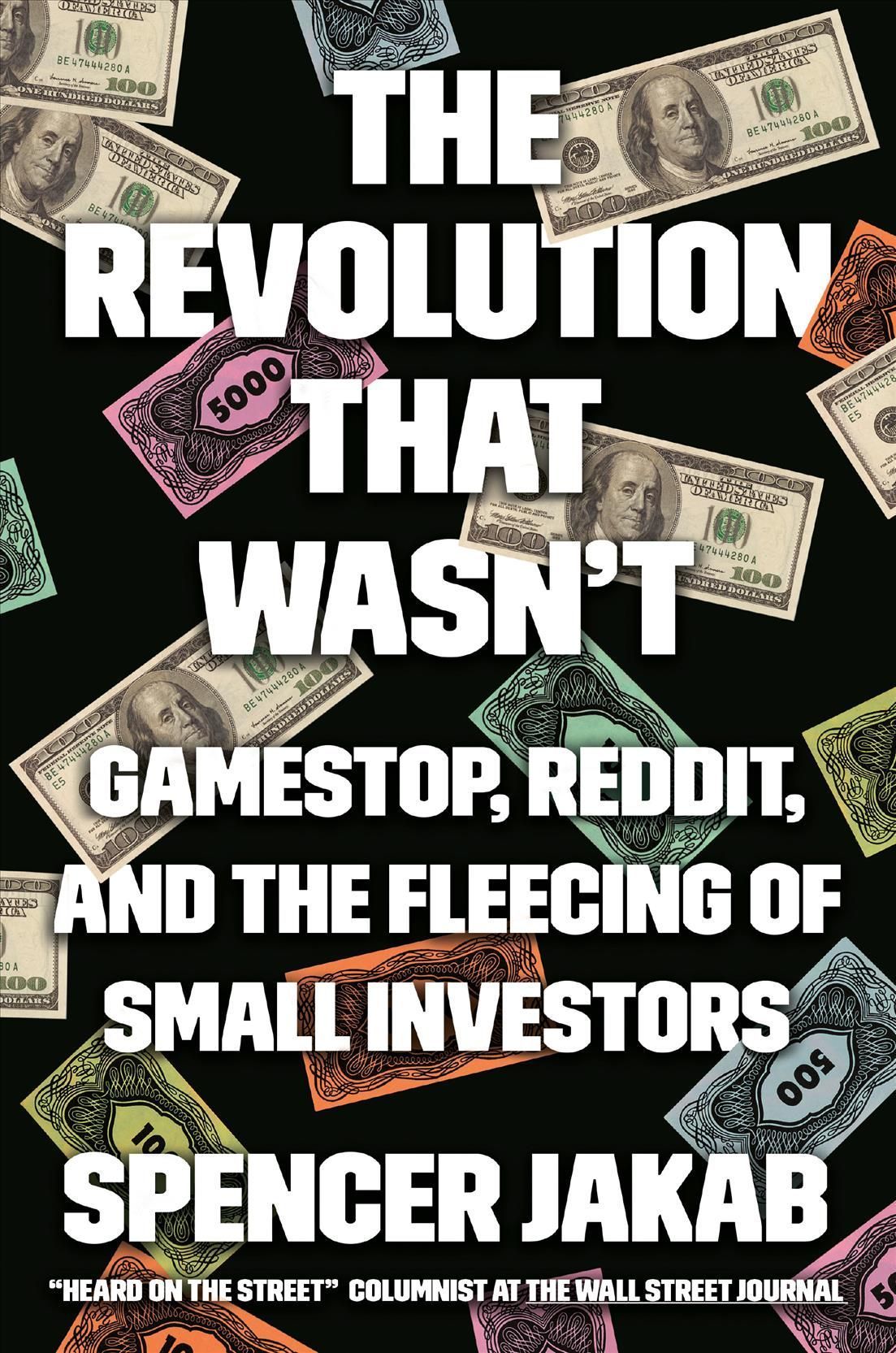 The Revolution That Wasn't By Spencer Jakab 9780593421154 (Hardback)