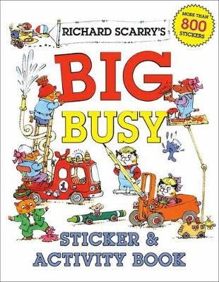 Richard Scarry's Big Busy Sticker & Activity Book By Richard Scarry
