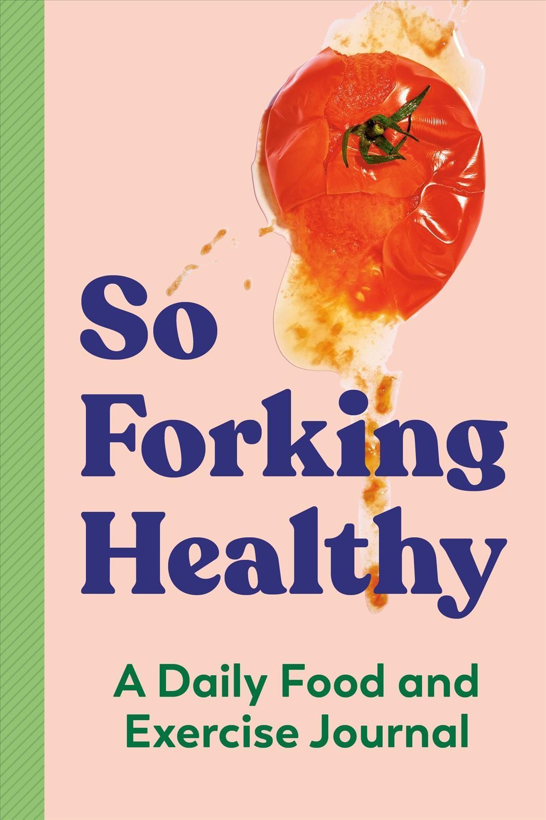 So Forking Healthy By Zeitgeist Wellness 9780593435540 (Paperback)