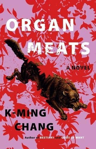 Organ Meats By K-Ming Chang 9780593447345 (Paperback)