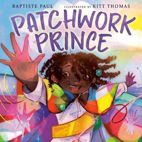 Patchwork Prince By Baptiste Paul (author), Kitt Thomas (illustrator)