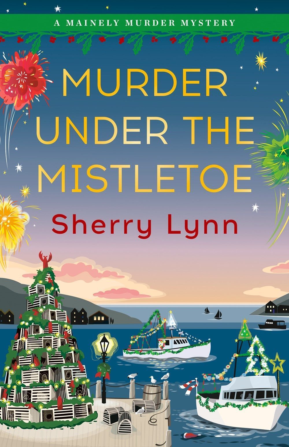 Murder Under the Mistletoe By Sherry Lynn 9780593546673 (Paperback)