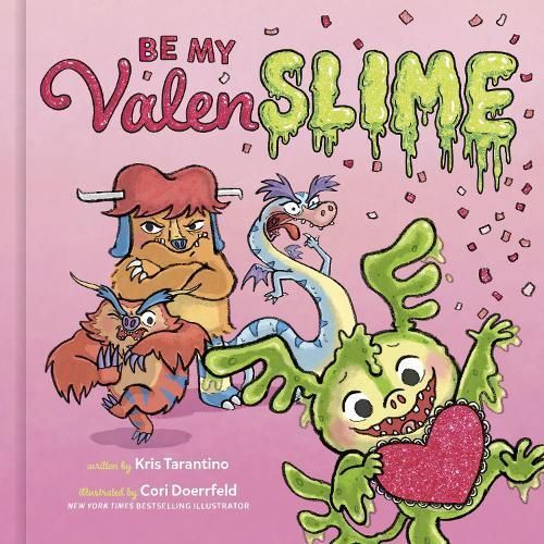 Be My Valenslime! By Kris Tarantino 9780593579459 (Hardback)