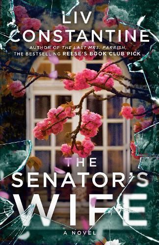 The Senator's Wife By Liv Constantine 9780593599914 (Paperback)