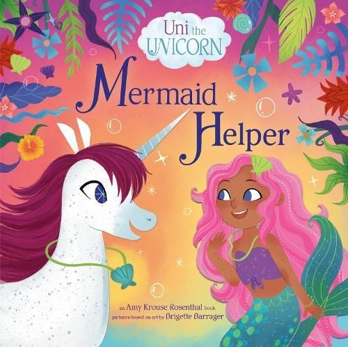 Uni the Unicorn By Amy Krouse Rosenthal 9780593651759 (Hardback)