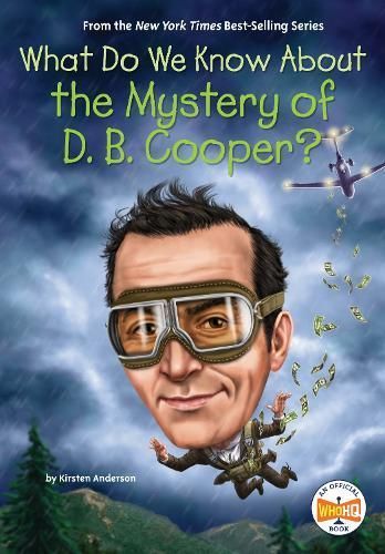 What Do We Know About the Mystery of D. B. Cooper? 9780593662571