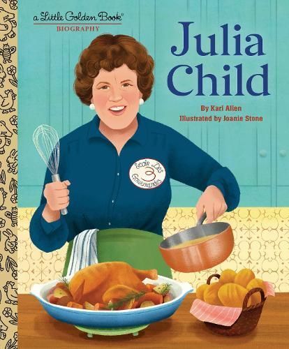 Julia Child By Kari Allen, Joanie Stone 9780593703342 (Hardback)
