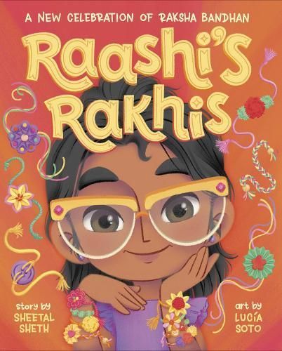 Raashi's Rakhis: A New Celebration of Raksha Bandhan 9780593707272