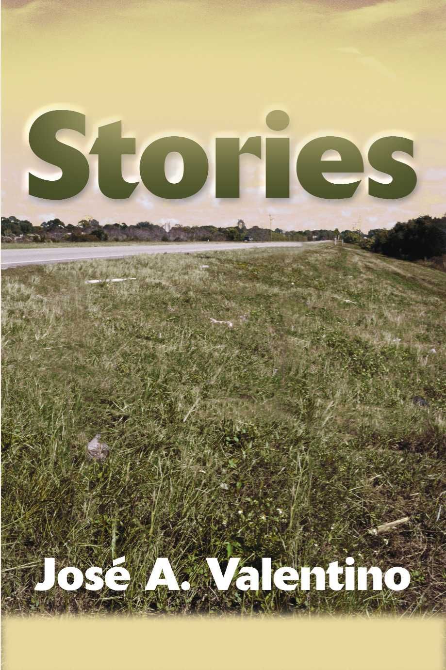 Stories By Jose a Valentino 9780595001804 (Paperback)