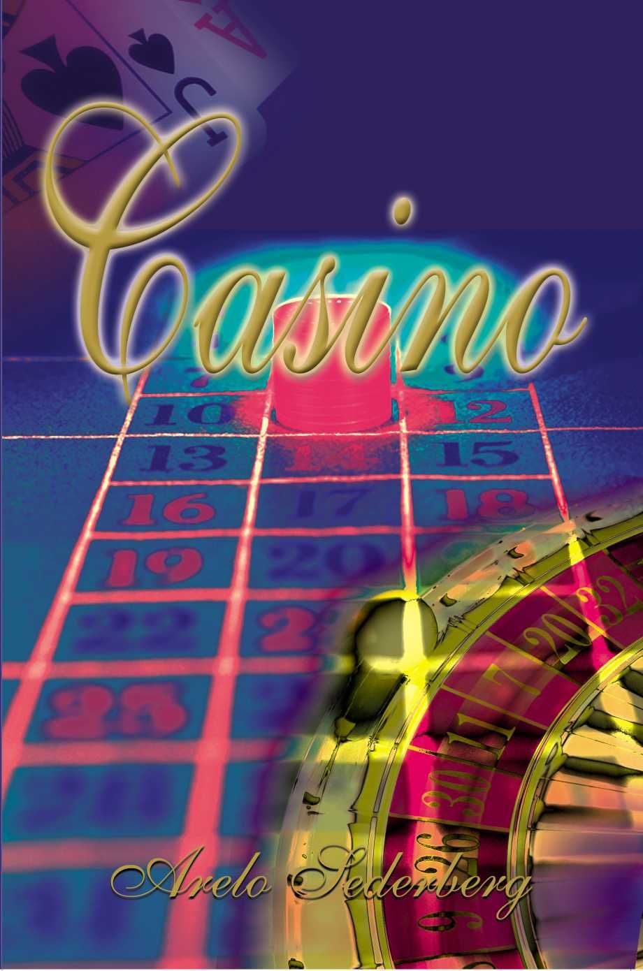Casino By Arelo Sederberg 9780595010011 (Paperback)