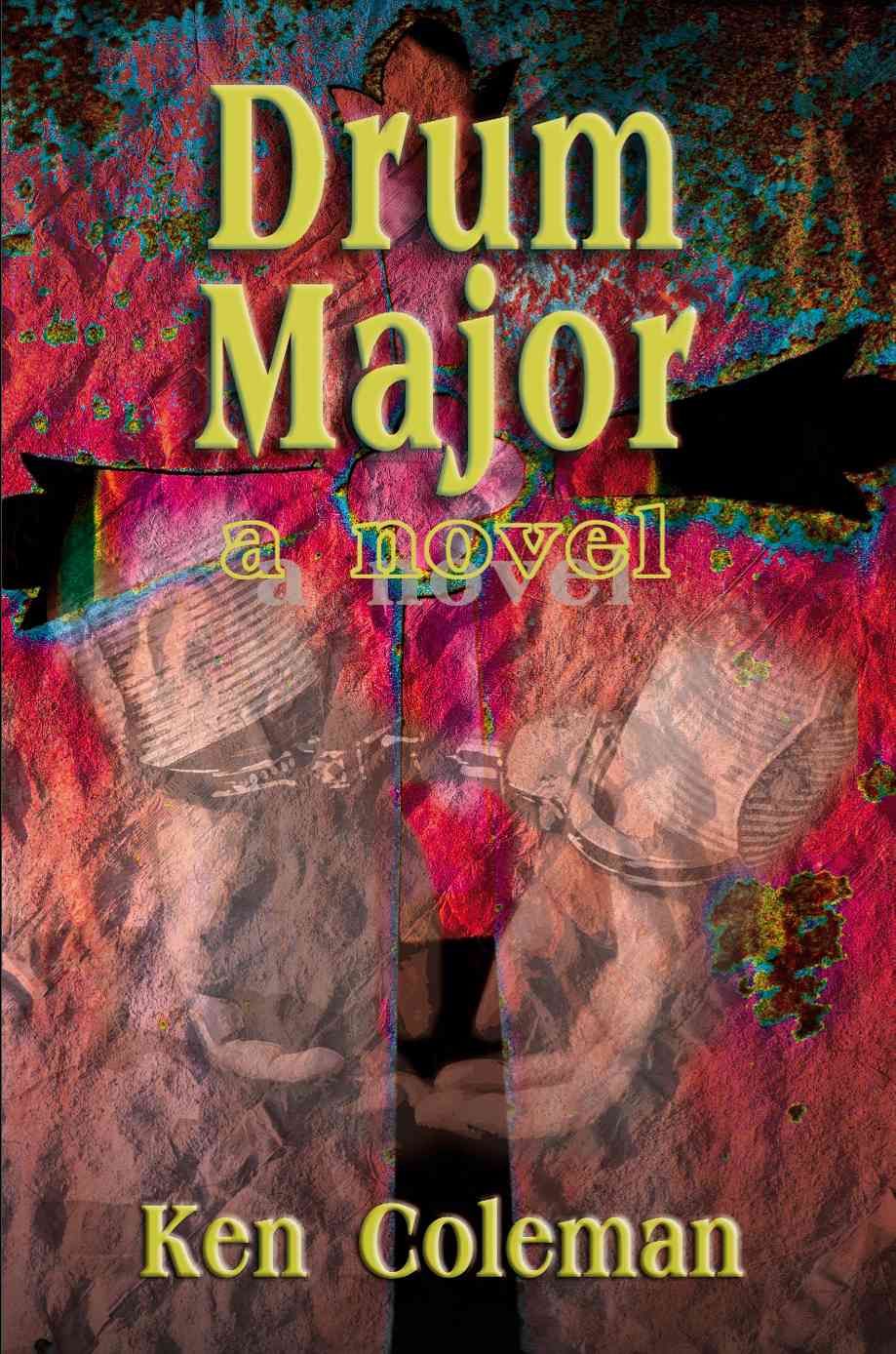 Drum Major By Ken Coleman 9780595090488 (Paperback)