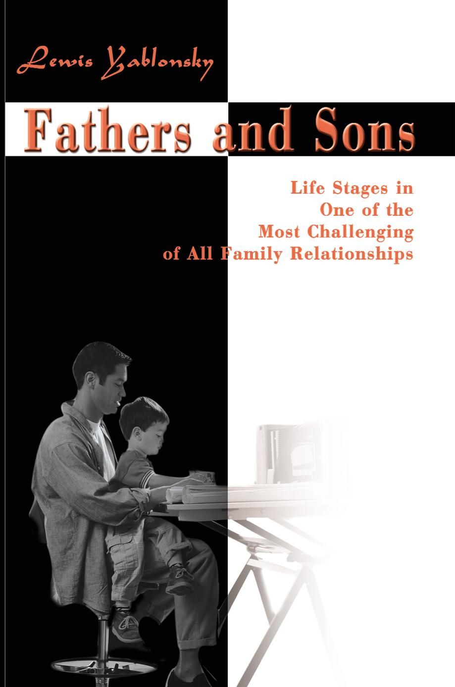 Fathers and Sons By Lewis Yablonsky 9780595092512 (Paperback)