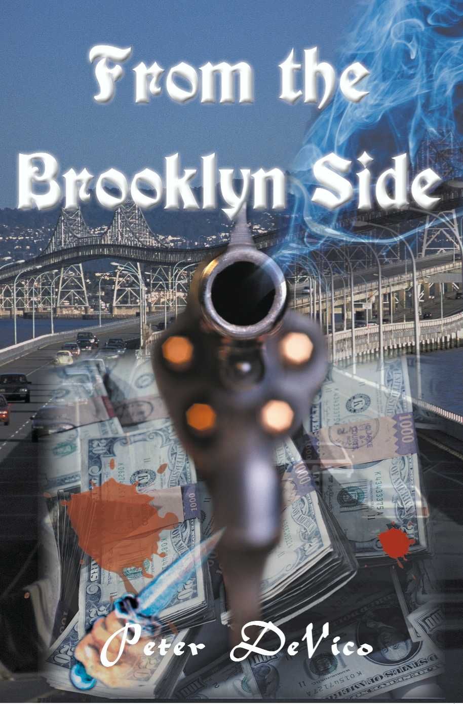 From the Brooklyn Side By Peter J de Vico 9780595096770 (Paperback)