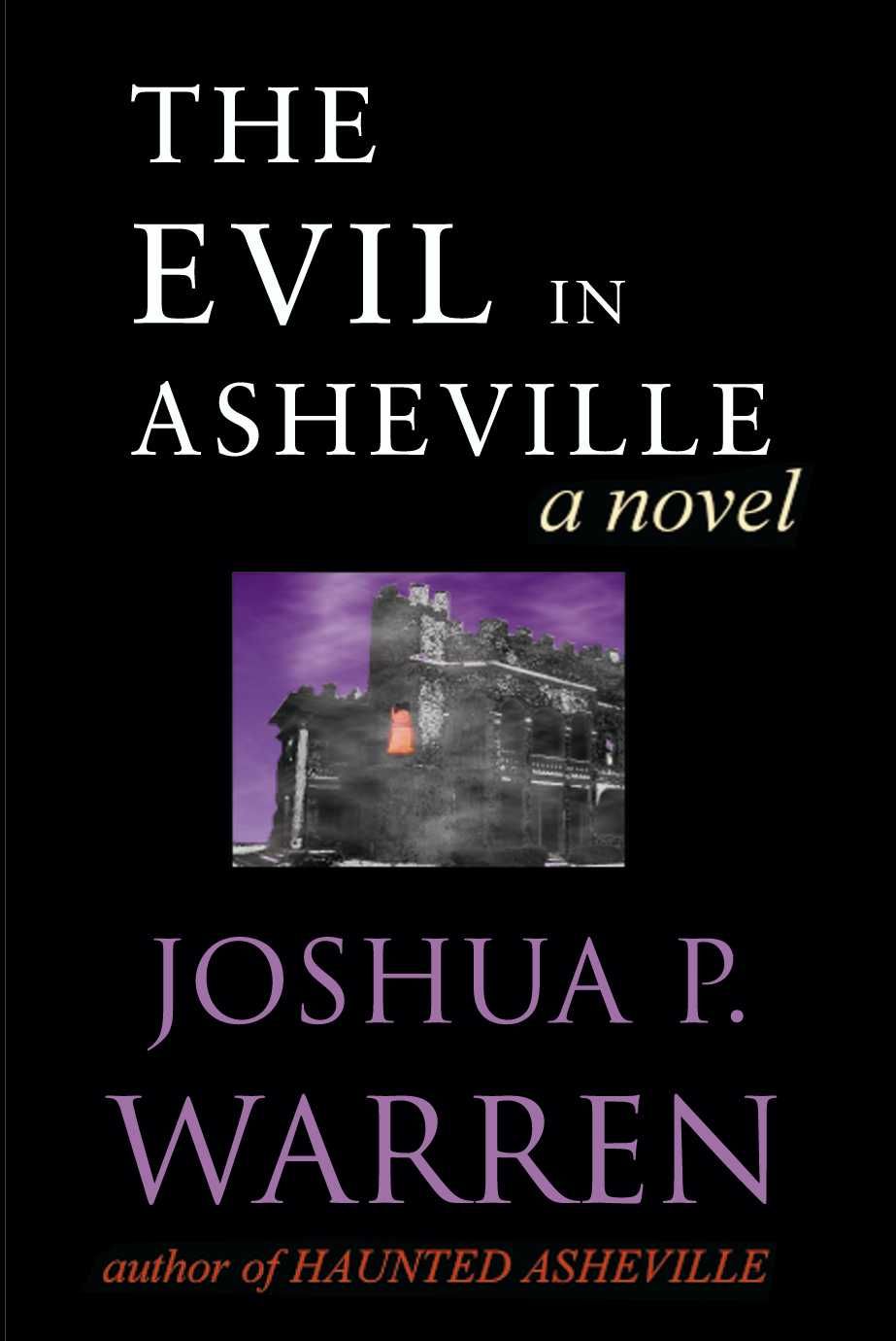 The Evil in Asheville By Joshua P Warren 9780595122264 (Paperback)