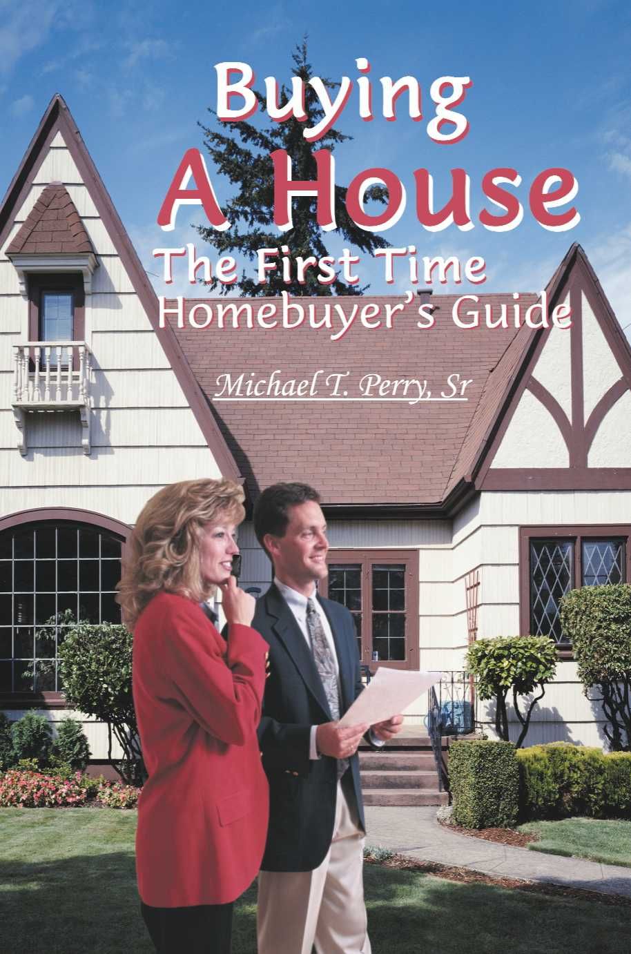 Buying a House By Michael T, Sr Perry 9780595123230 (Paperback)