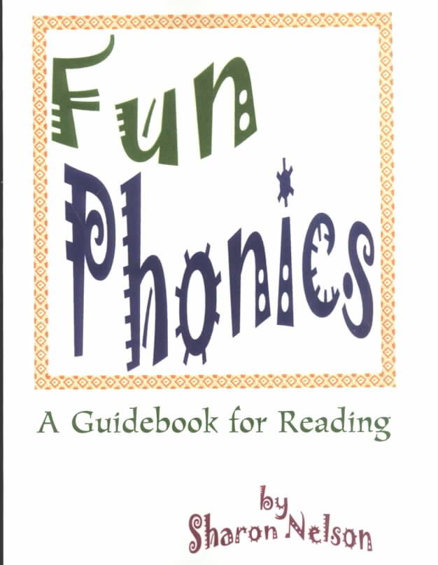 Fun Phonics By Sharon Nelson 9780595127993 (Paperback)