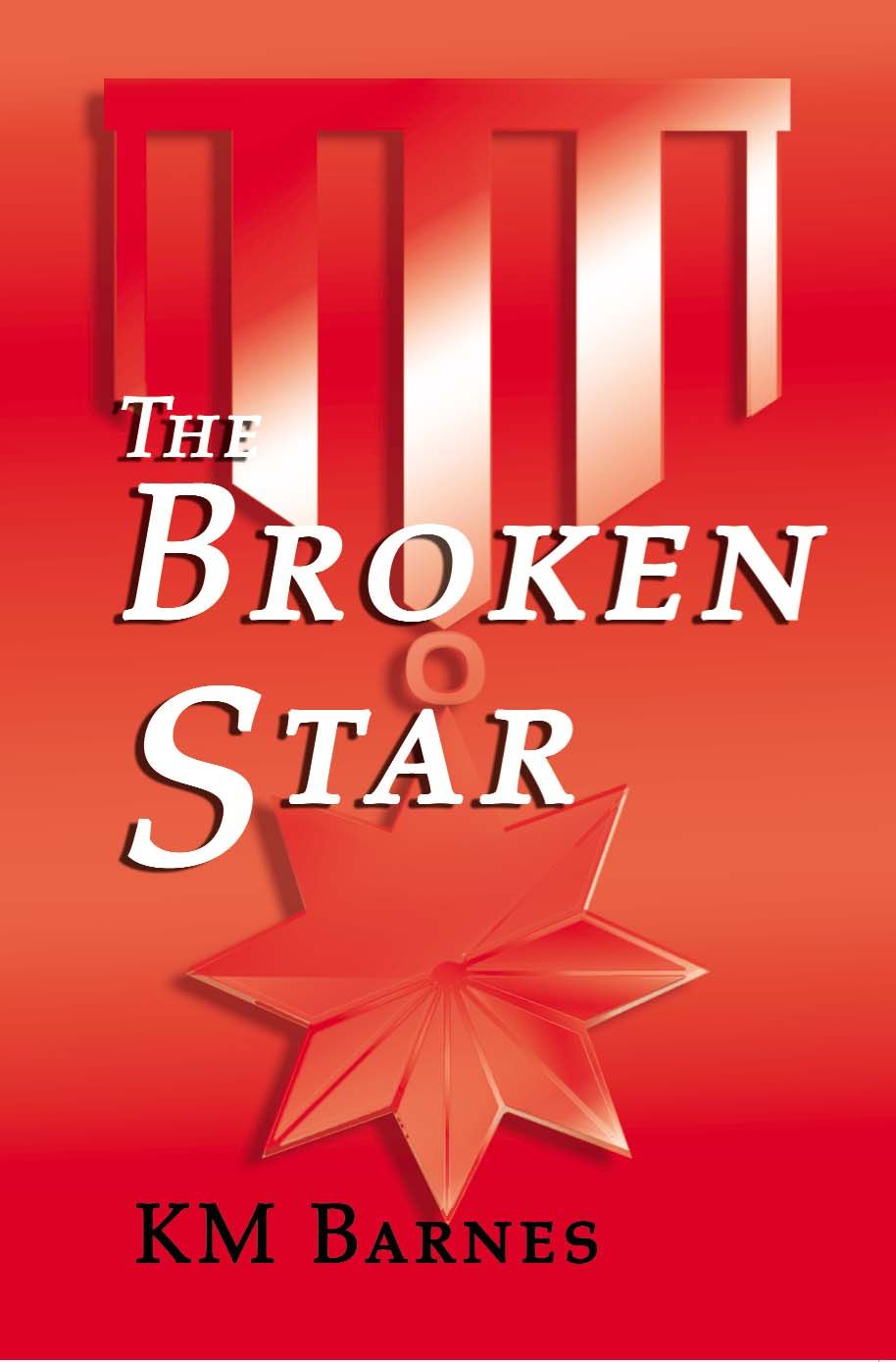 The Broken Star By K M Barnes 9780595131297 (Paperback)