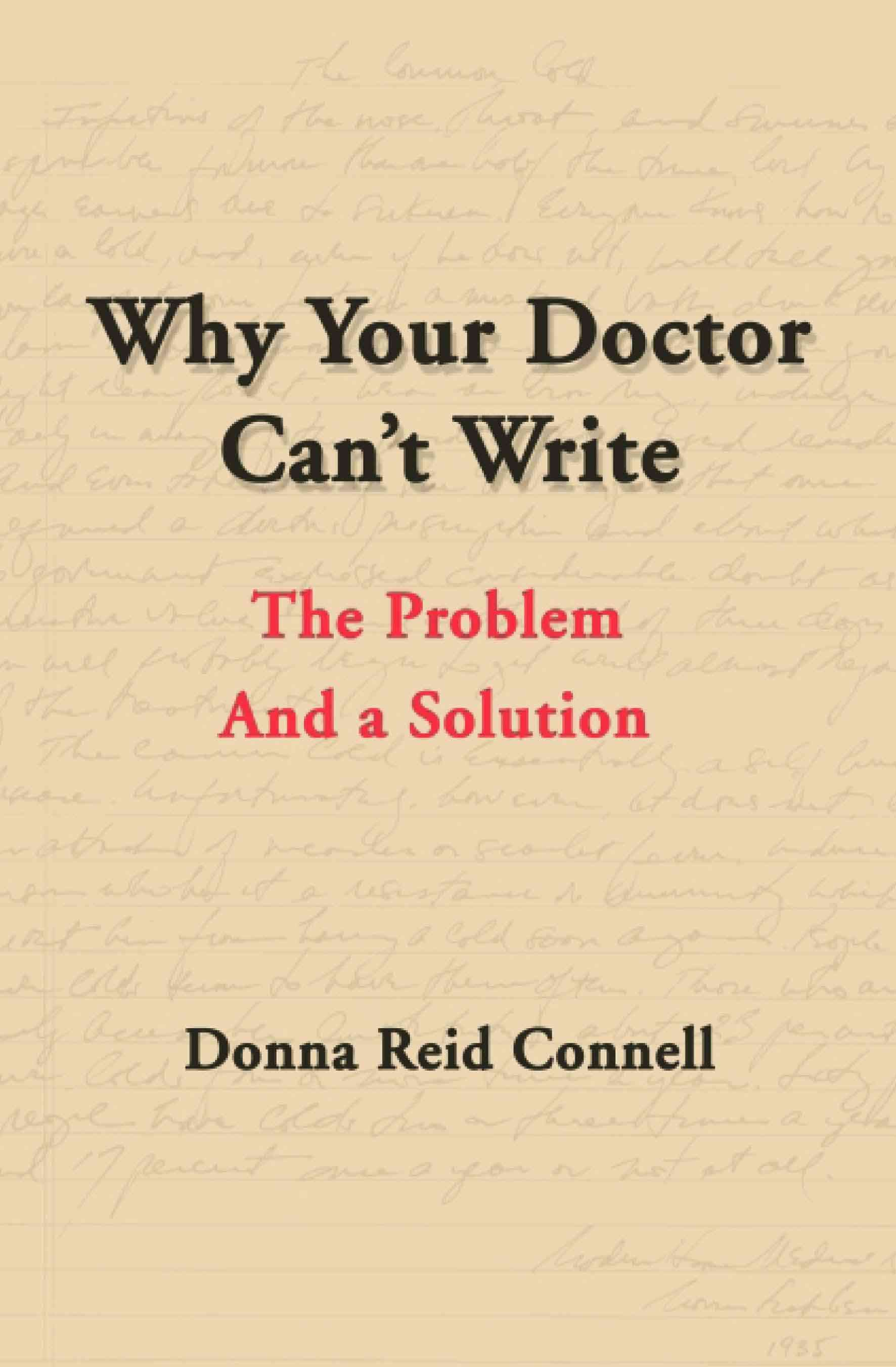 Why Your Doctor Can't Write By Donna Connell 9780595131396 (Paperback)