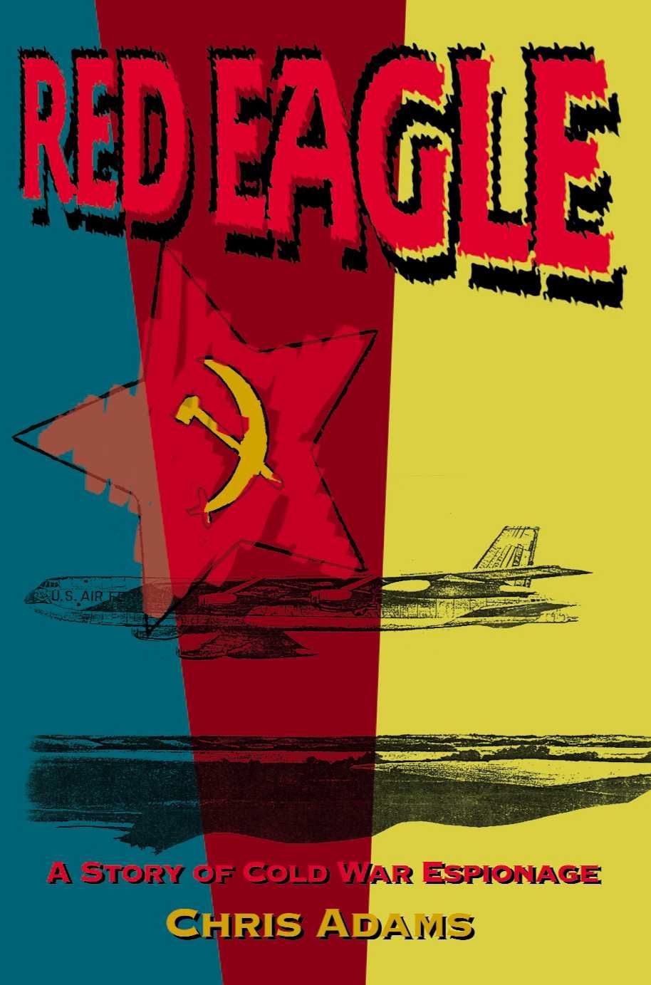 Red Eagle By Chris S, Jr Adams 9780595131594 (Paperback)