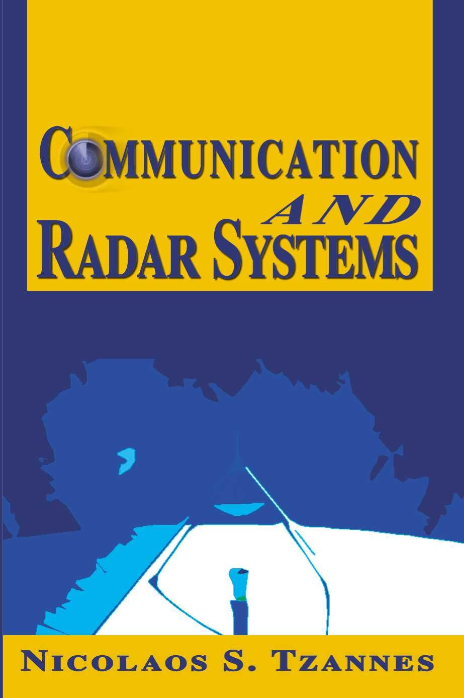 Communication and Radar Systems By Dr Nicolaos S, PhD Tzannes