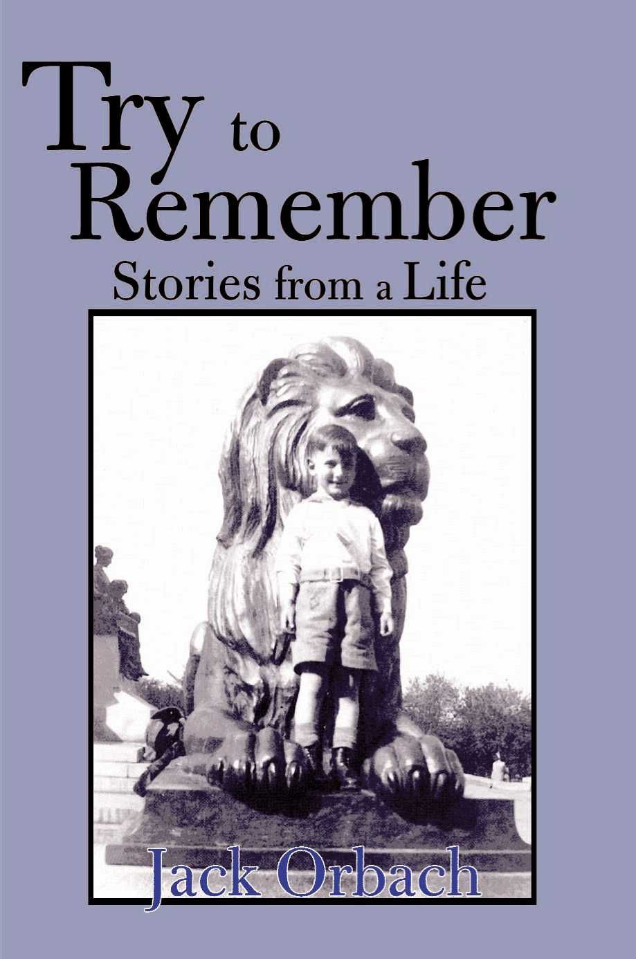 Try to Remember By Jack Orbach 9780595135028 (Paperback)