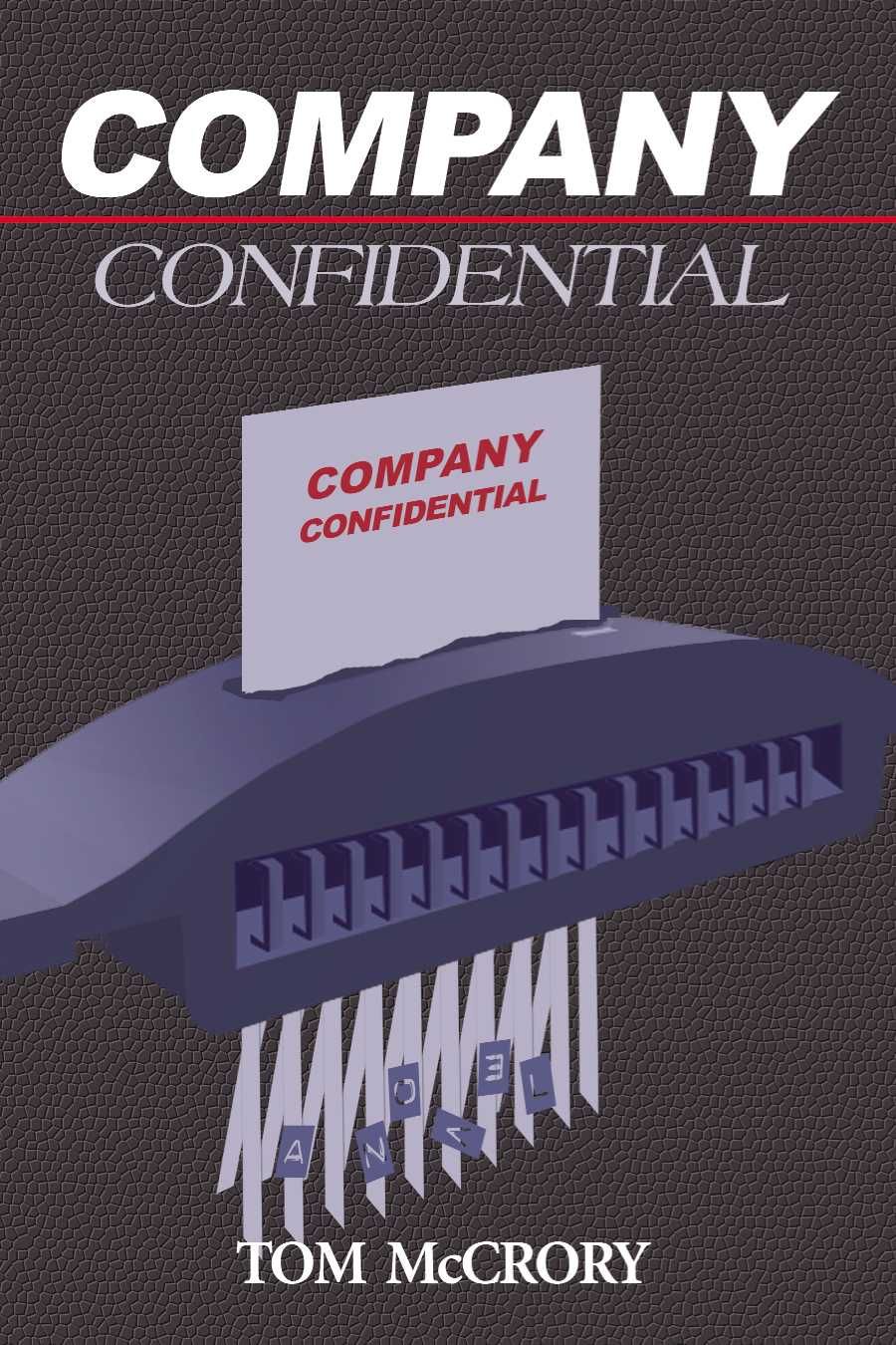 Company Confidential By Tom McCrory 9780595137404 (Paperback)