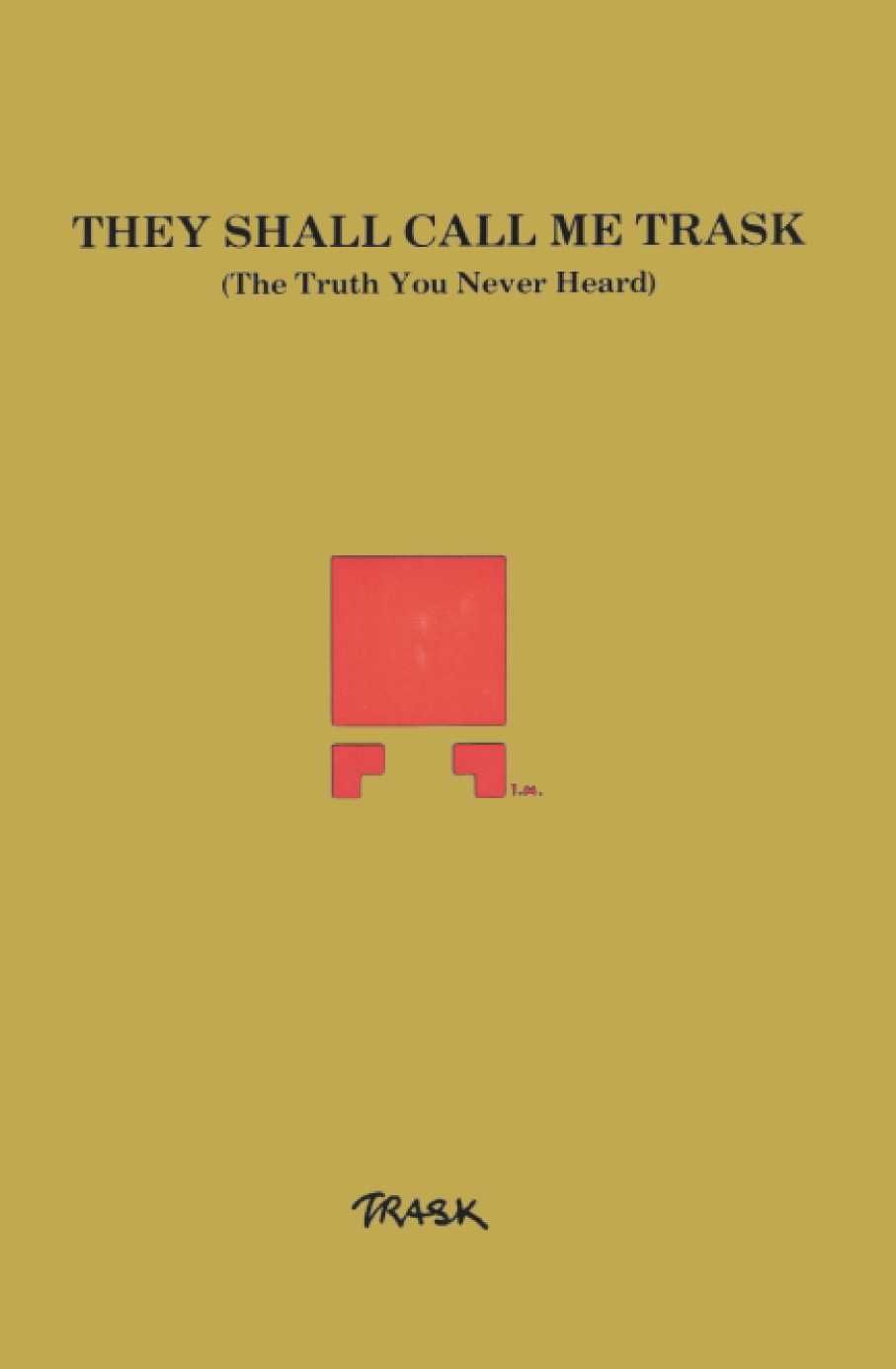 They Shall Call Me Trask By Trask 9780595146314 (Paperback)