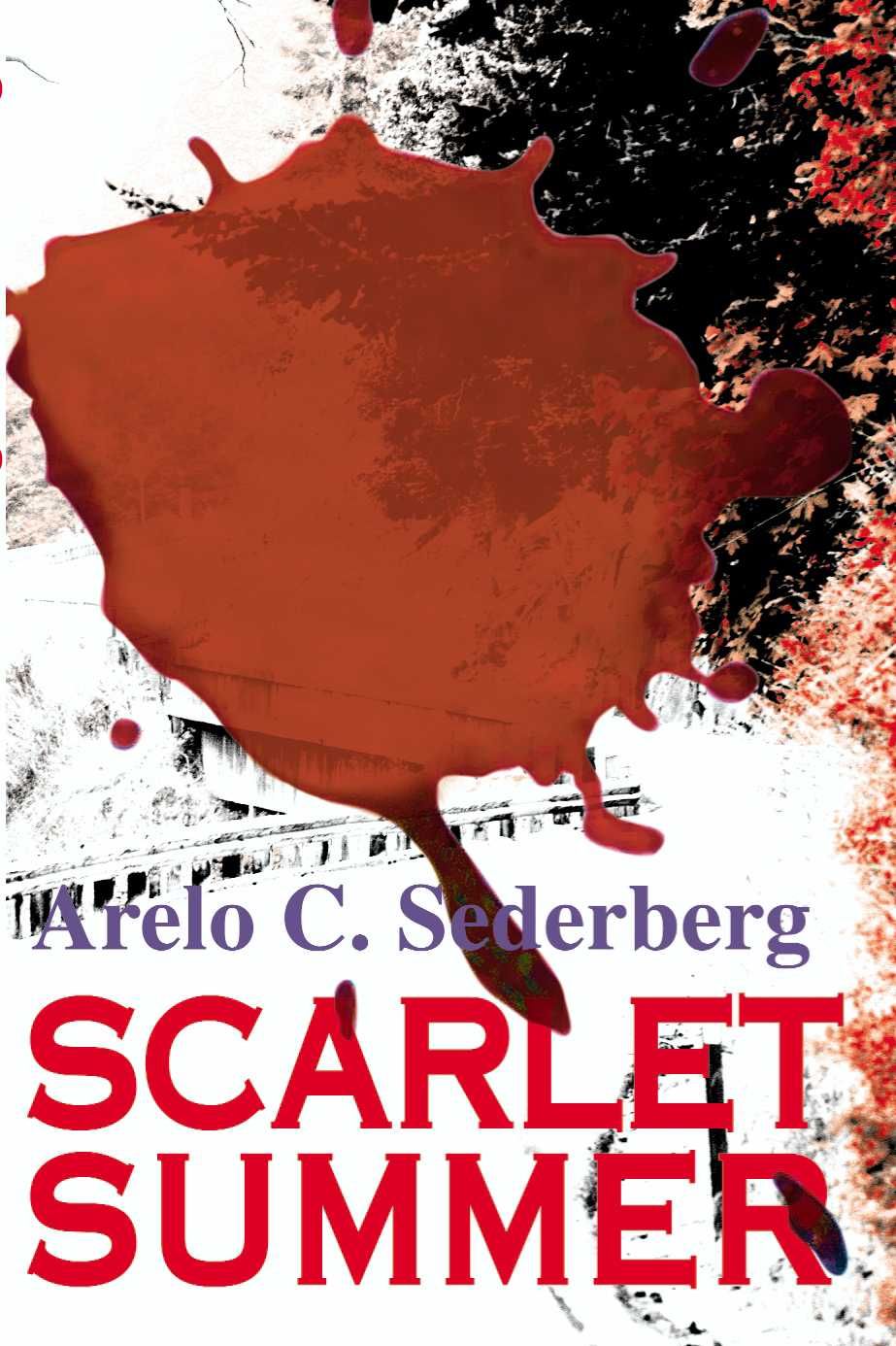 Scarlet Summer By Arelo Sederberg 9780595147441 (Paperback)