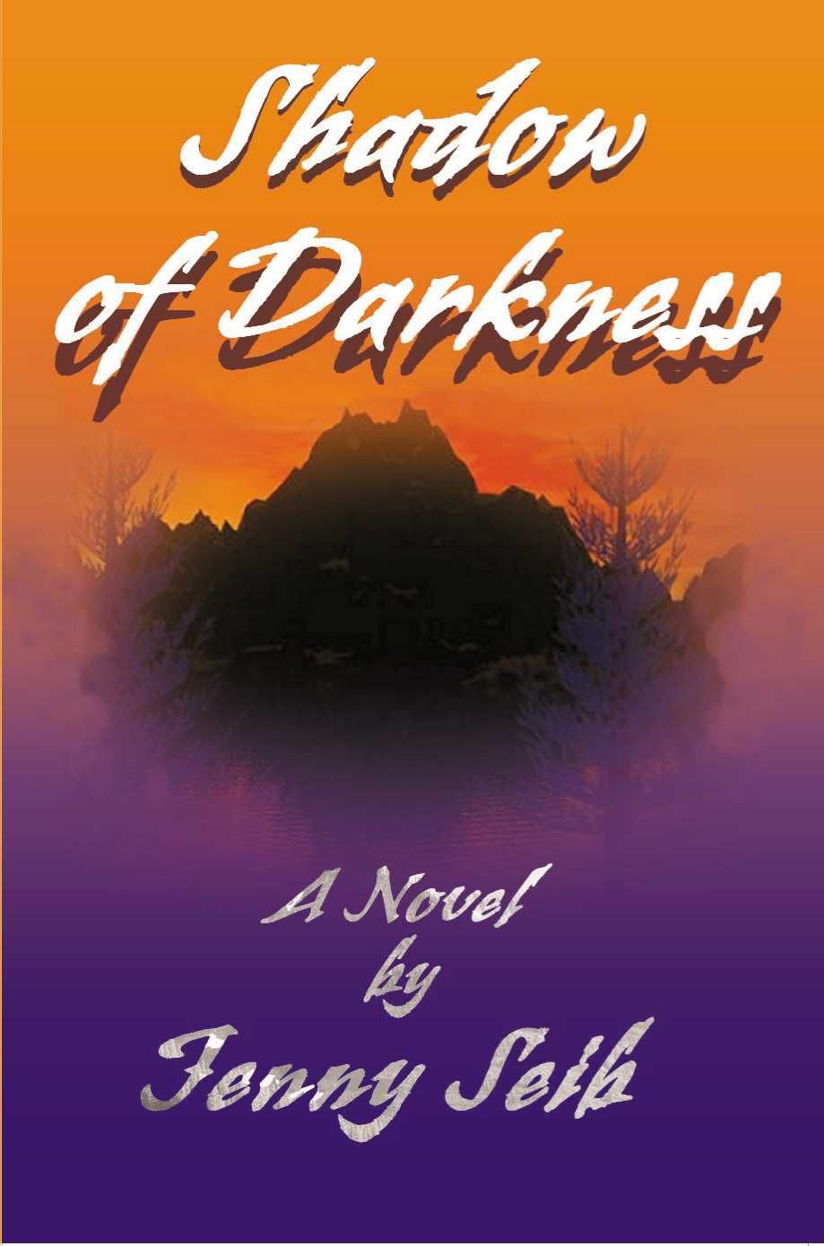 Shadow of Darkness By Jenny Seib 9780595152360 (Paperback)