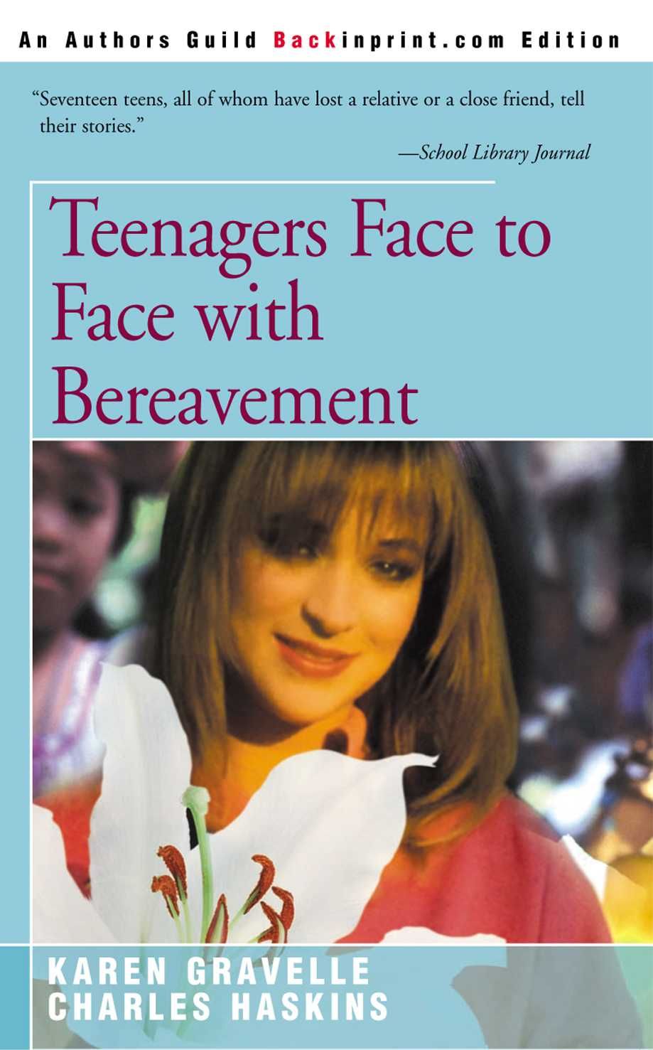 Teenagers Face to Face with Bereavement By Karen Gravelle (Paperback)