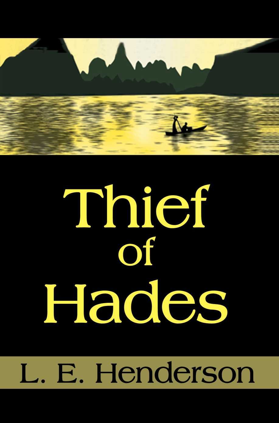 Thief of Hades By L E Henderson 9780595153008 (Paperback)