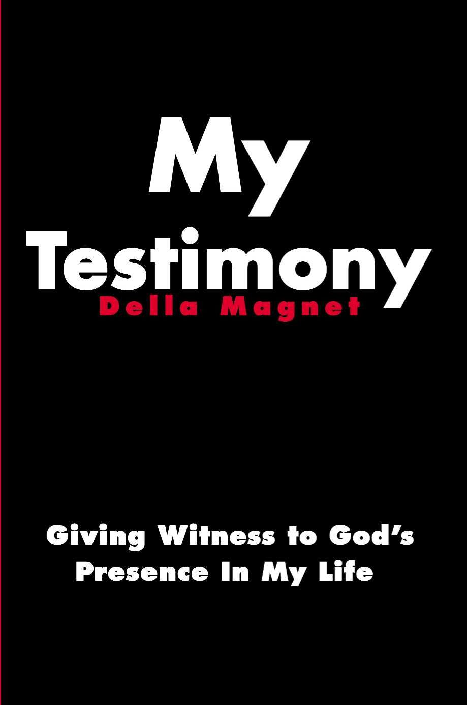 My Testimony By Della Magnet 9780595153534 (Paperback)