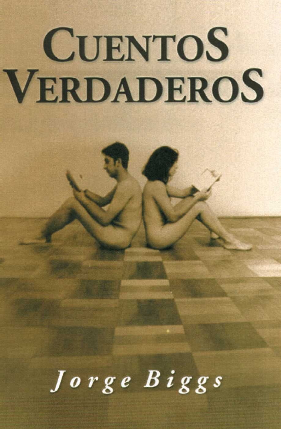 Cuentos Verdaderos By Biggs, Jorge 9780595157587 (Paperback)