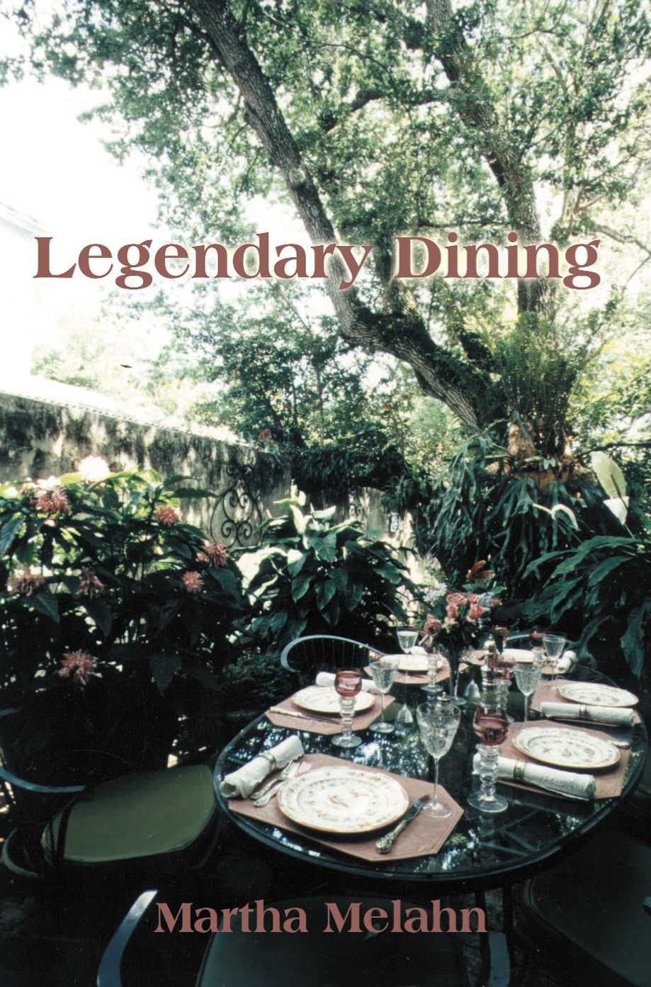 Legendary Dining By Martha Melahn 9780595159505 (Paperback)