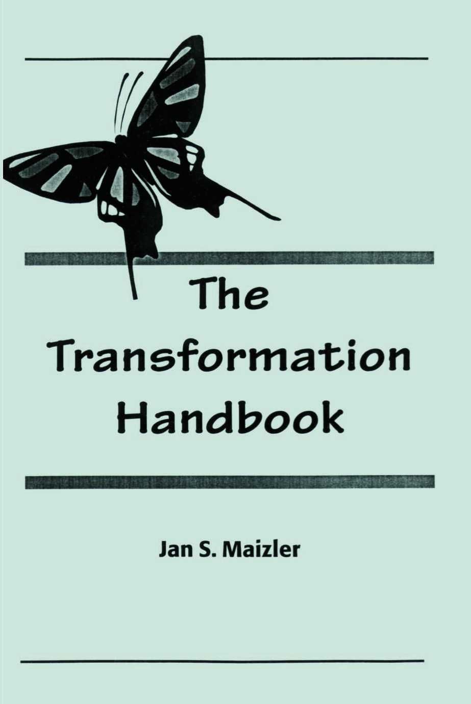 The Transformation Handbook By Jan S, MSQ, ACSQ, LCSW Maizler