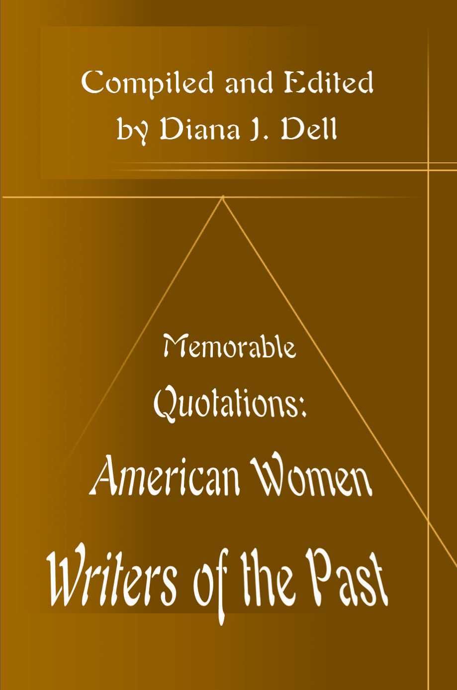 American Women Writers of the Past By Dell, Diana J. 9780595162307
