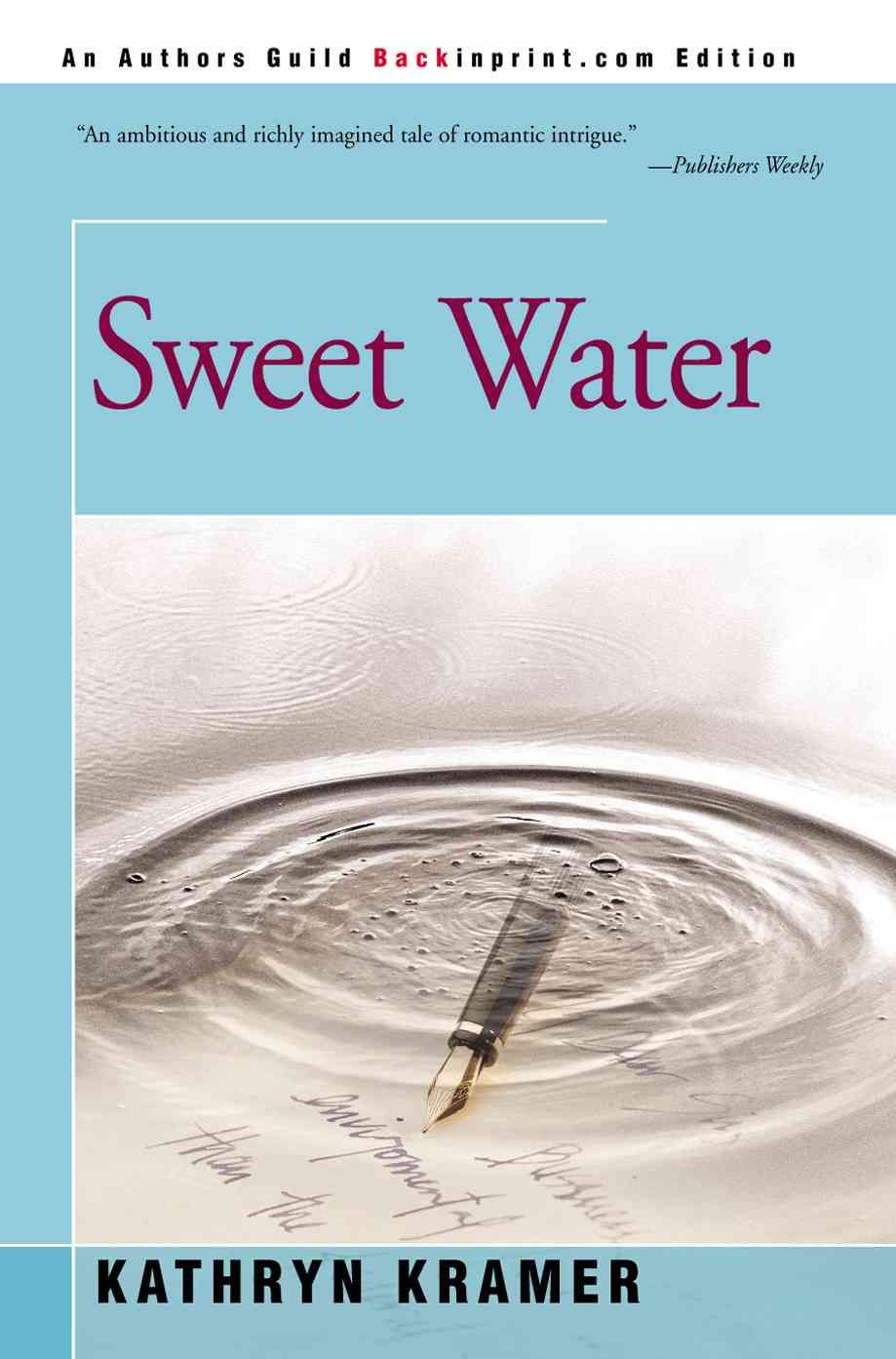 Sweet Water By Kathryn Kramer 9780595168101 (Paperback)