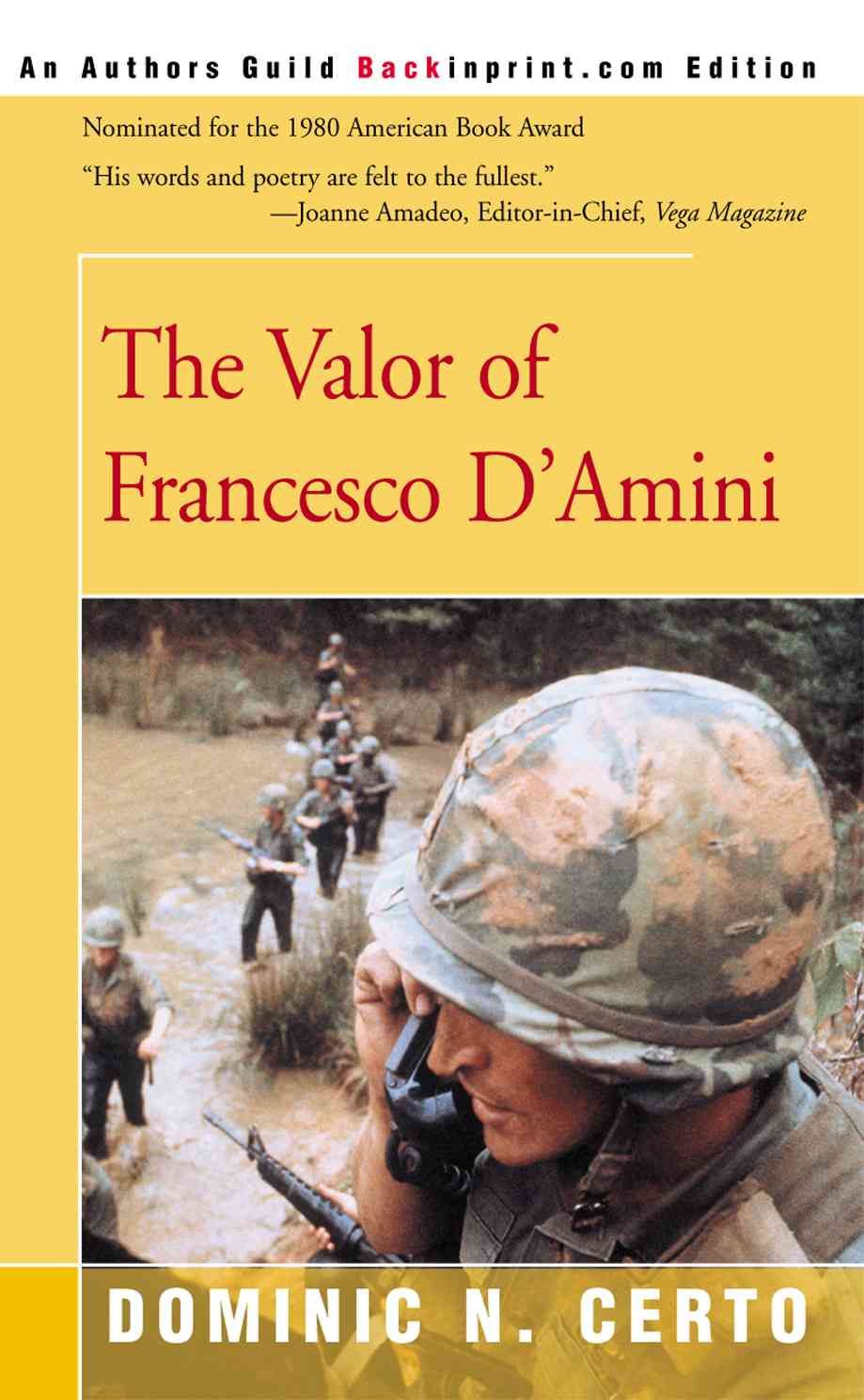 The Valor of Francesco D'Amini By Dominic N Certo 9780595171859