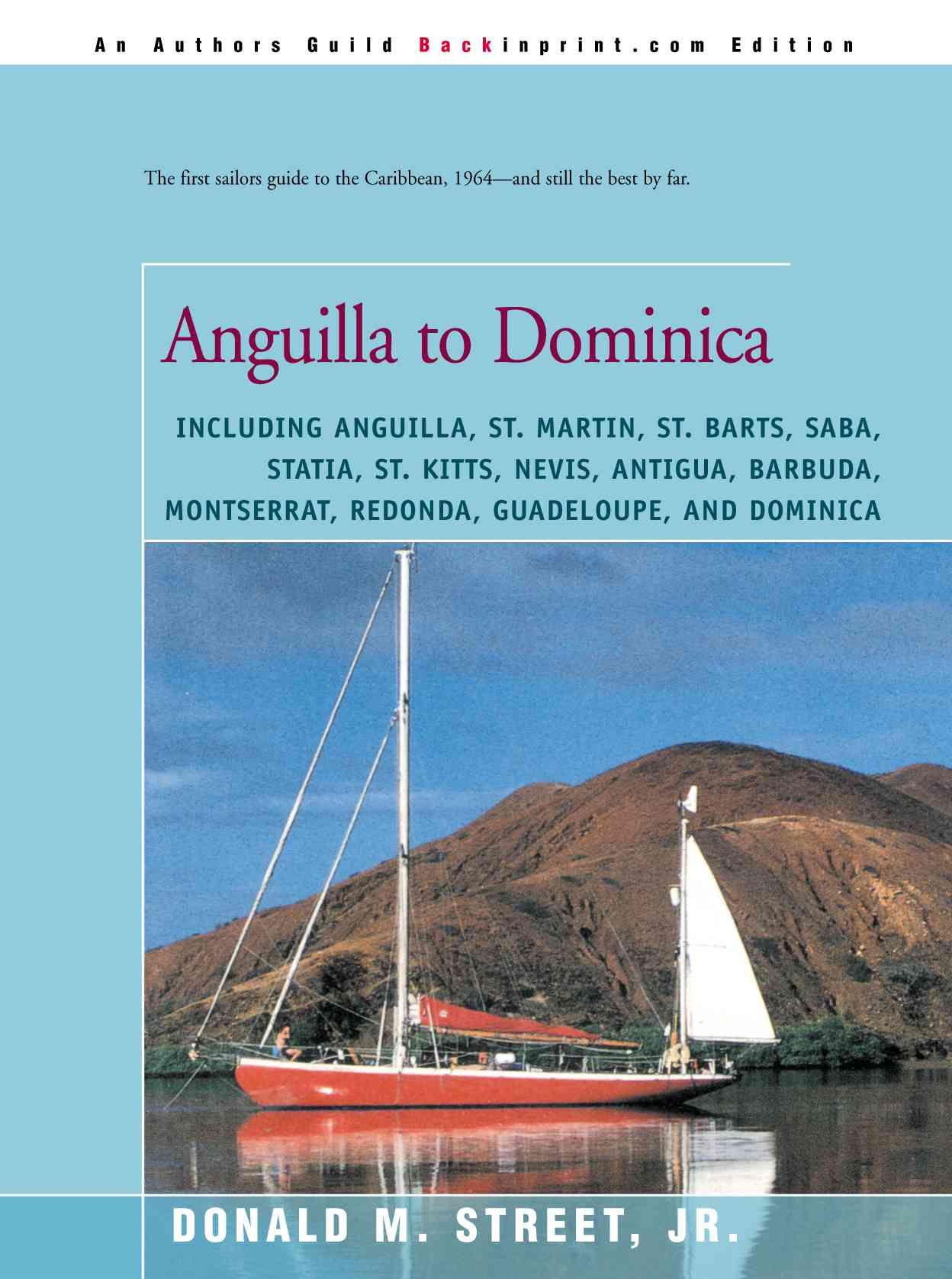 Anguilla to Dominica By Street, Donald M. 9780595173570 (Paperback)