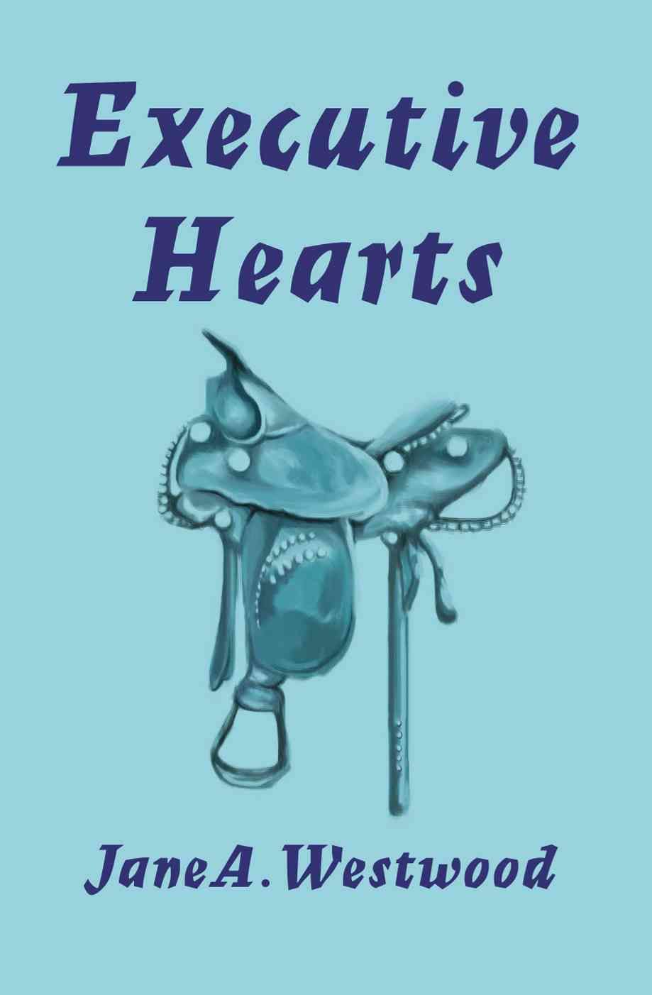Executive Hearts By Jane a Westwood 9780595173587 (Paperback)