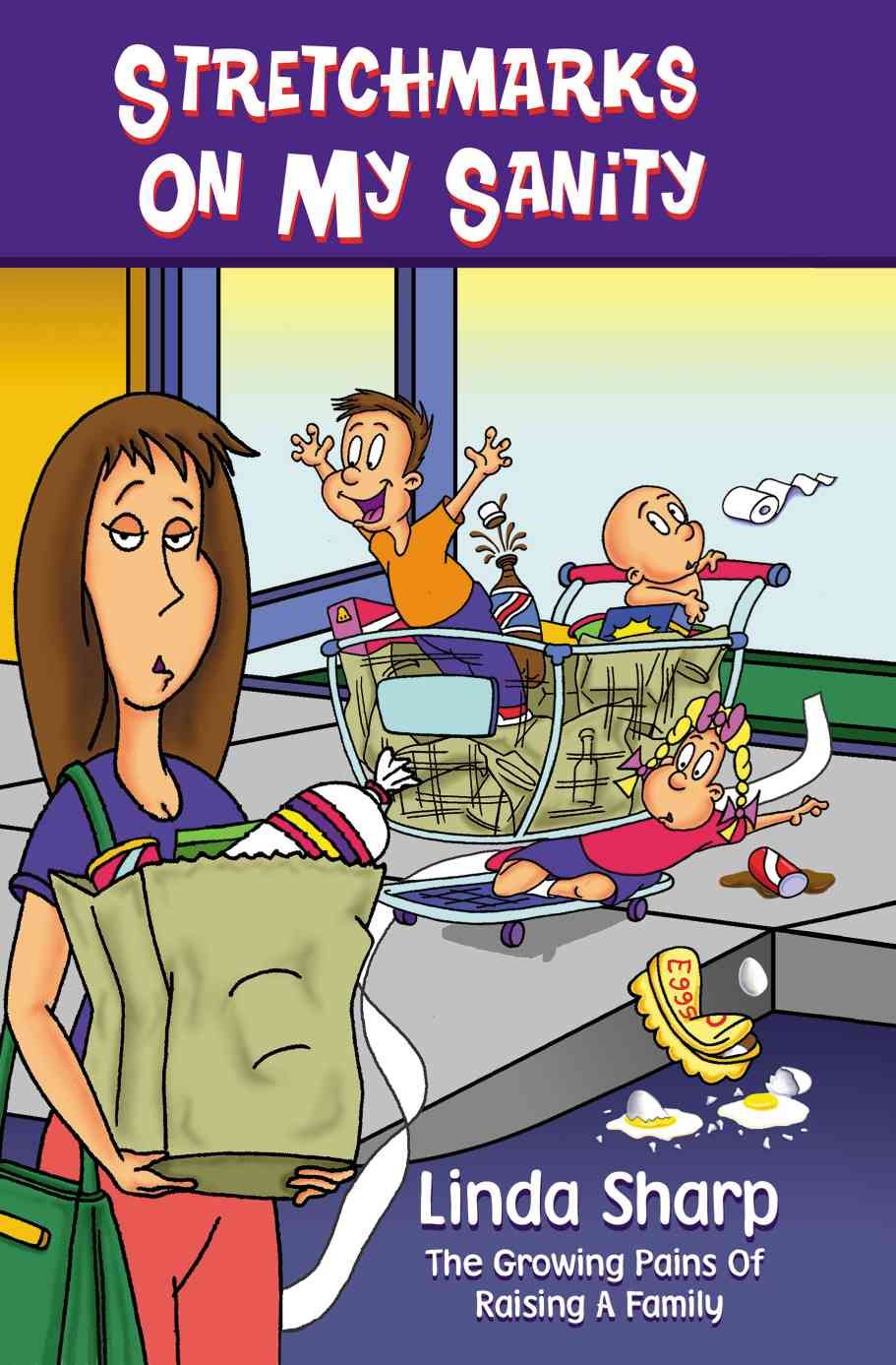 Stretchmarks on My Sanity By Linda Sharp 9780595176410 (Paperback)