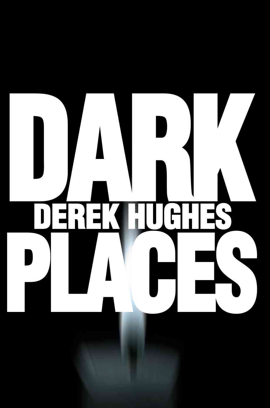 Dark Places By Derek Hughes 9780595176762 (Paperback)