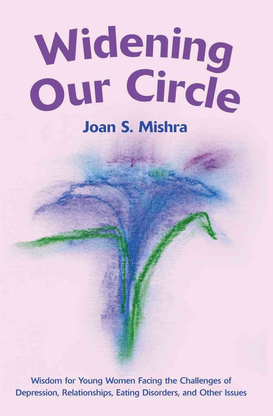 Widening Our Circle By Joan S, M.Ed. Mishra 9780595177011 (Paperback)
