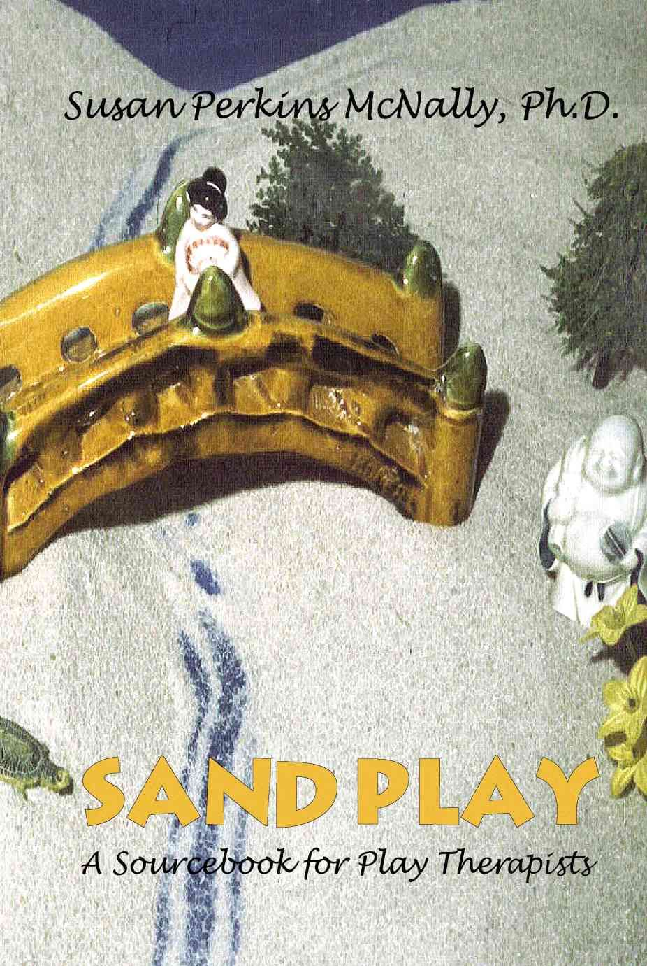 Sandplay By Susan Perkins, Ph.D. McNally 9780595186501 (Paperback)