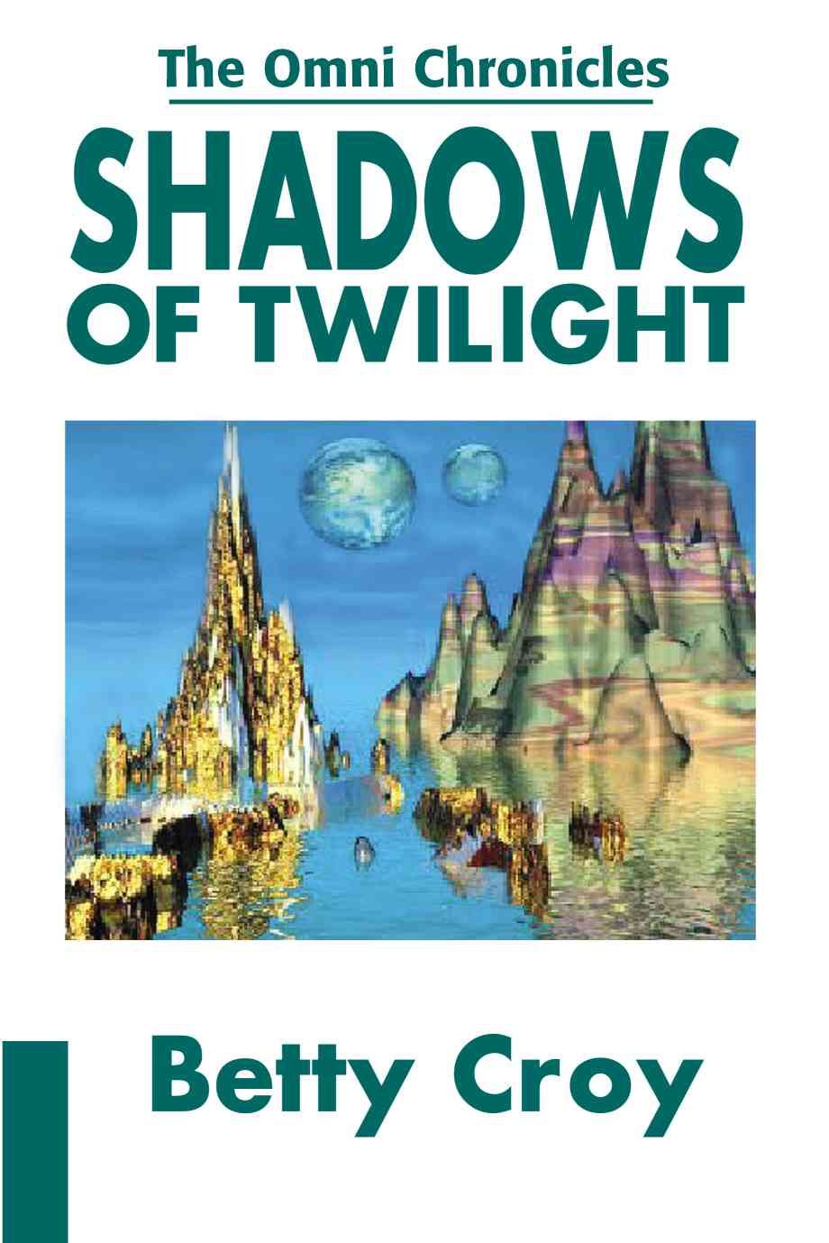 Shadows of Twilight By Betty E Croy 9780595189083 (Paperback)