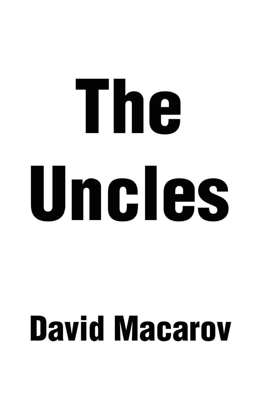The Uncles By David (Hebrew University, Jerusalem) Macarov (Paperback)