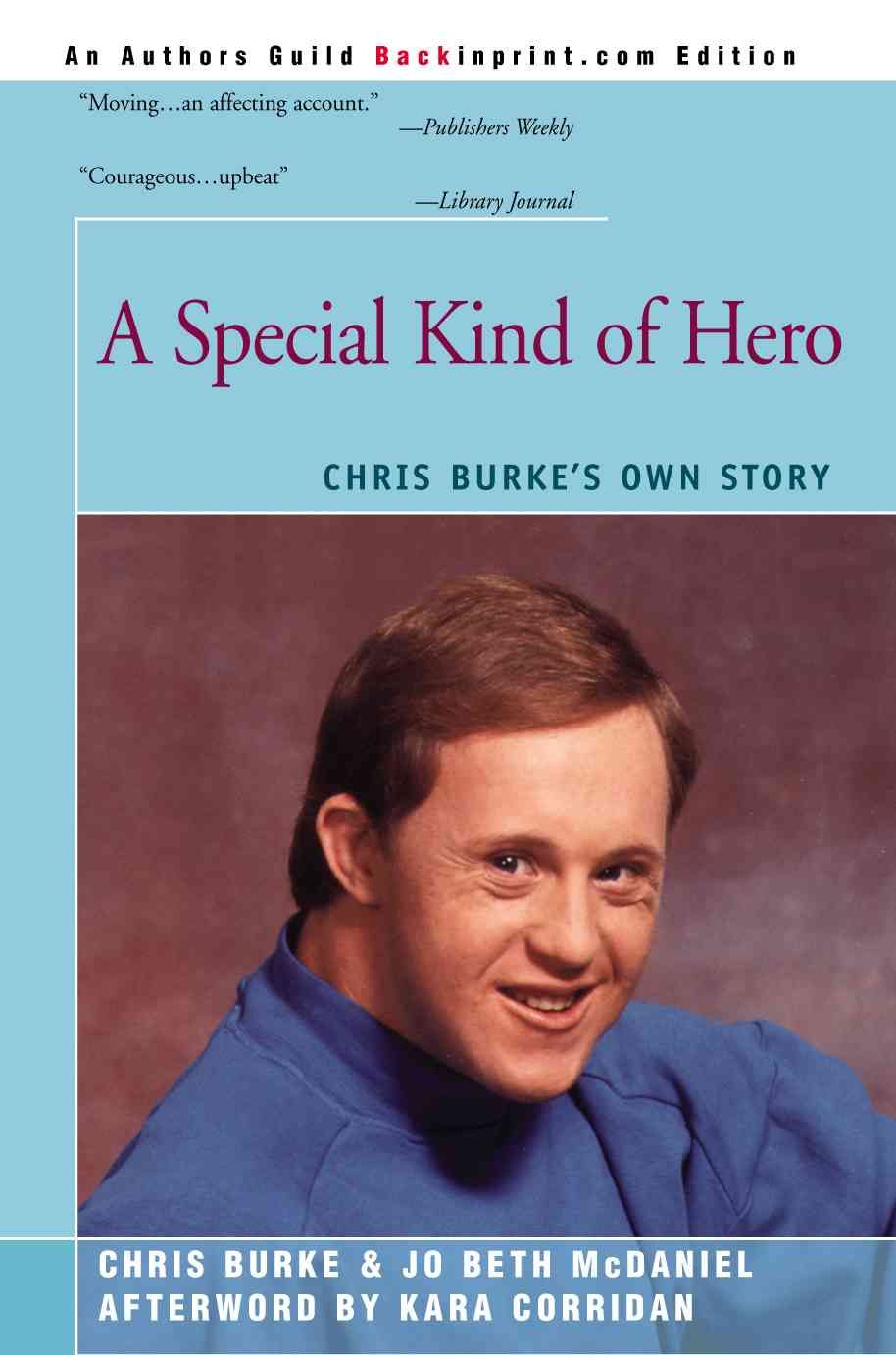 A Special Kind of Hero By Chris Burke 9780595192656 (Paperback)