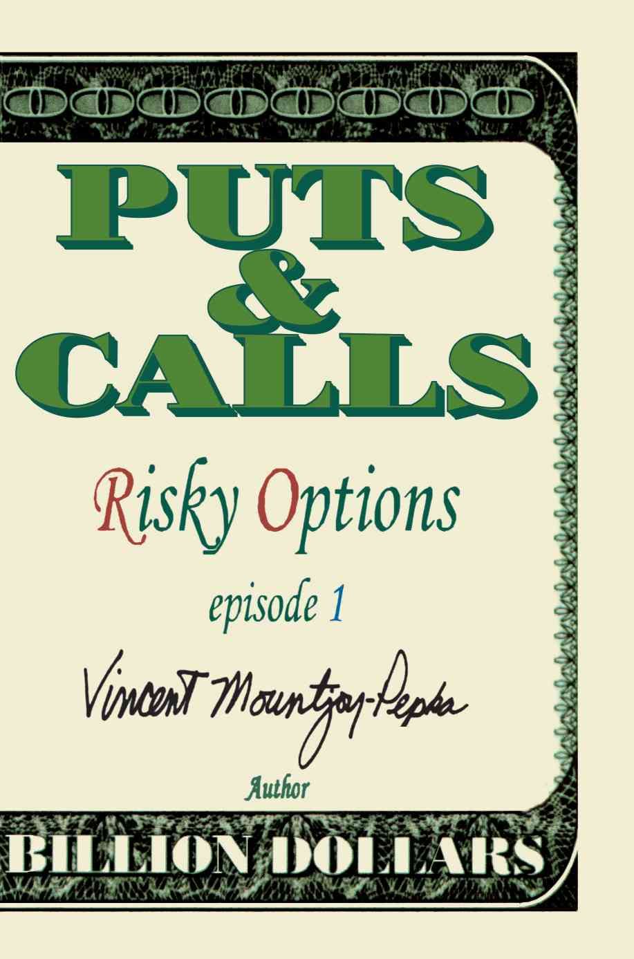 Puts & Calls By Vincent Mountjoy-Pepka 9780595194612 (Paperback)