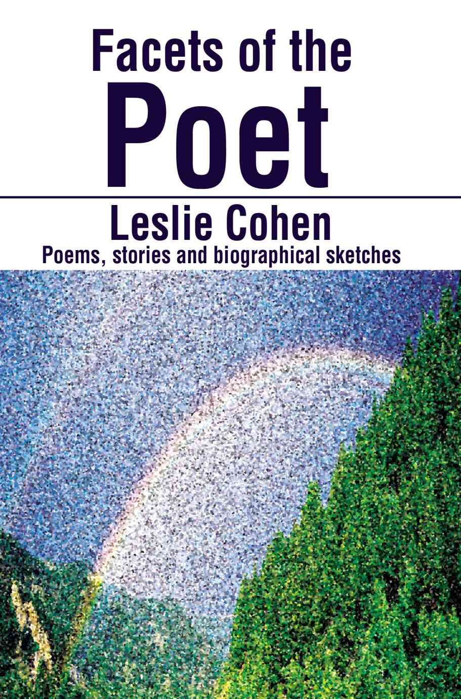 Facets of the Poet: Poems, Stories and Biographical Sketches