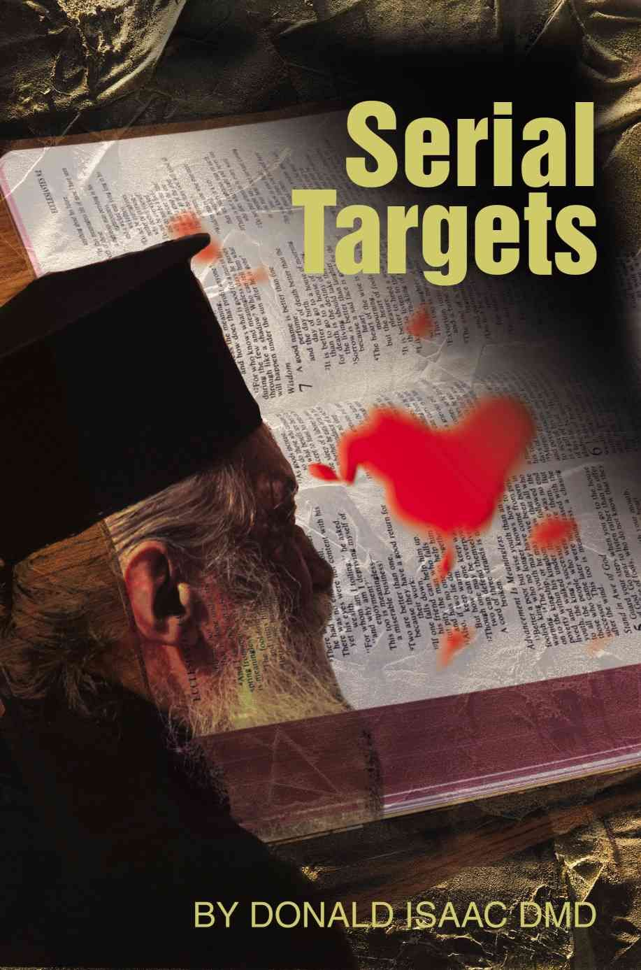 Serial Targets By Donald N Isaac DMD 9780595205714 (Paperback)